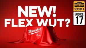 Milwaukee FINALLY responds to FLEX with a NEW 7 PIECE KIT! Power Tool Week In Review S4E17