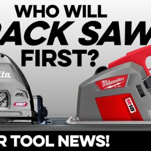 Milwaukee And Makita Race to get NEXT GEN Track Saws to the shelves FIRST! Power Tool News S4E39