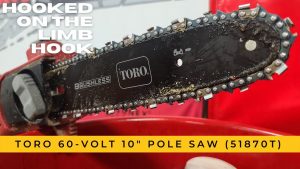 TORO 60V Battery Power 10" Pole Saw Review 51870T
