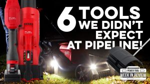 BREAKING! Milwaukee Pipeline 2022 and 6 tools we didn't expect to see announced!