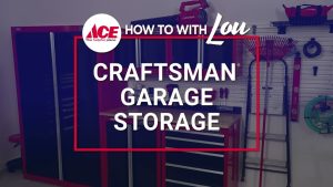 How To Get Started With Craftsman Storage - Ace Hardware