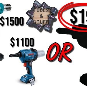 Cheap 1/4" Cordless Rivet Gun Put to the Test? Do you really need a $1000 Riveter?