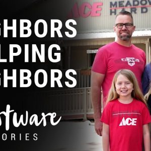 Neighbors Helping Neighbors - Ace Heartware Stories