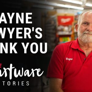 Wayne Bowyer's Thank You - Ace Heartware Stories